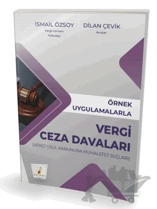 Örnek Uygulamalarla Vergi Ceza Davaları – İsmail Özsoy – Pelikan Tıp Teknik Yayıncılık kitap kapağı