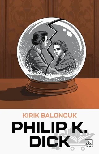 Kırık Baloncuk – Philip K. Dick – İthaki Yayınları kitap kapağı