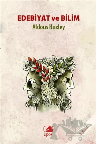 Edebiyat ve Bilim – Aldous Huxley – Epos Yayınları kitap kapağı