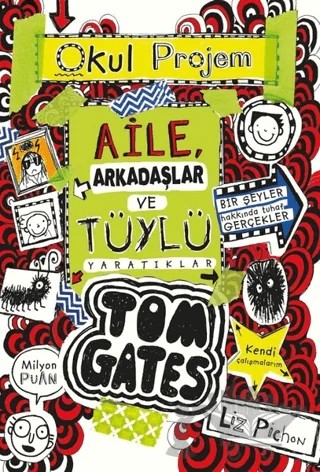 Aile Arkadaşlar ve Tüylü Yaratıklar - Tom Gates 12 – Liz Pichon – Tudem Yayınları kitap kapağı