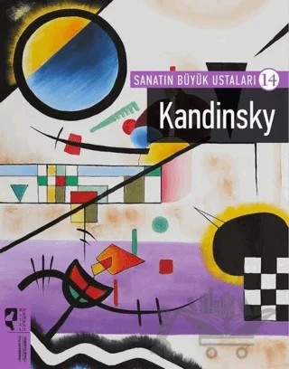 Kandinsky - Sanatın  Büyük Ustaları 14 – Kolektif – HayalPerest Kitap kitap kapağı