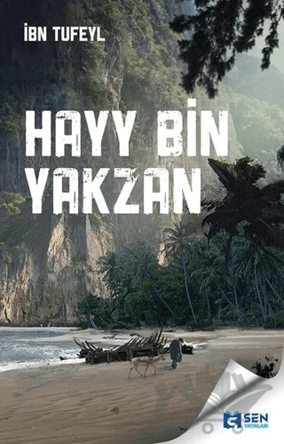 Hayy Bin Yakzan – İbn Tüfeyl – Sen Yayınları kitap kapağı