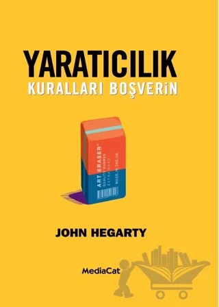 Yaratıcılık - Kuralları Boşverin – John Hegarty – MediaCat Kitapları kitap kapağı