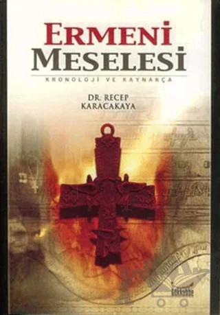 Ermeni Meselesi – Recep Karacakaya – Gökkubbe Yayınları kitap kapağı