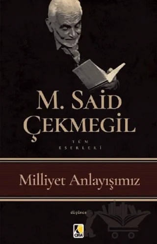 Milliyet Anlayışımız – M. Said Çekmegil – Çıra Yayınları kitap kapağı