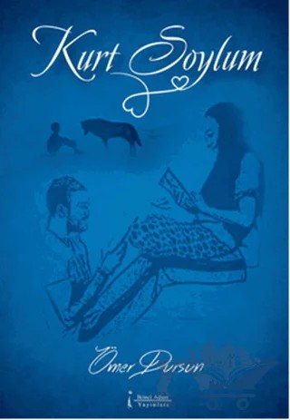 Kurt Soylum – Ömer Dursun – İkinci Adam Yayınları kitap kapağı