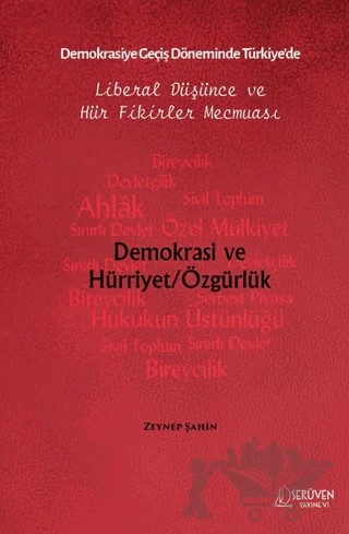 Demokrasiye Geçiş Döneminde Türkiye’de Liberal Düşünce ve Hür Fikirler Mecmuası – Zeynep Şahin – Serüven Yayınevi kitap kapağı