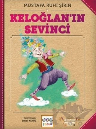Keloğlan'ın Sevinci (Ciltsiz) – Mustafa Ruhi Şirin – Nar Çocuk kitap kapağı