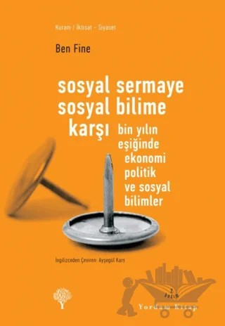 Sosyal Sermaye Sosyal Bilime Karşı – Ben Fine – Yordam Kitap kitap kapağı
