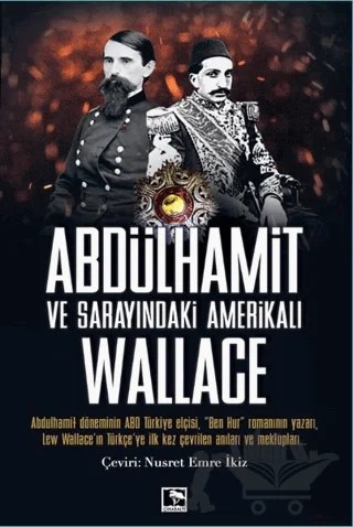 Abdülhamit ve Sarayındaki Amerikalı – Lew Wallace – Çınaraltı Yayınları kitap kapağı