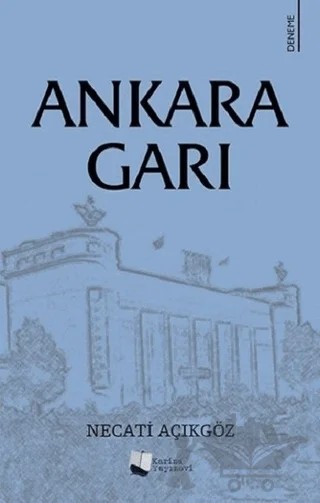 Ankara Garı – Necati Açıkgöz – Karina Yayınevi kitap kapağı