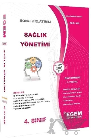 4. Sınıf 7. Yarıyıl Sağlık Yönetimi Konu Anlatımlı Soru Bankası (Kod 422) – Kolektif – Egem Eğitim Yayınları kitap kapağı