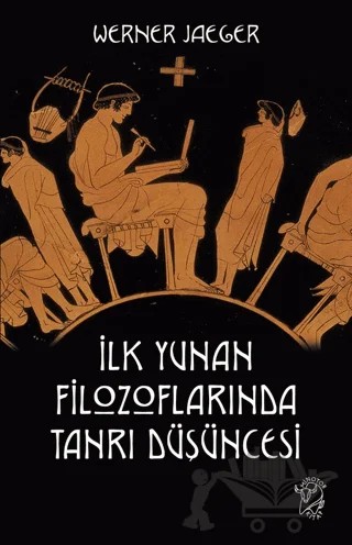 İlk Yunan Filozoflarında Tanrı Düşüncesi – Werner Jaeger – Minotor Kitap kitap kapağı