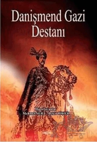 Danişmend Gazi Destanı – Bekir Biçer, Mehmet Sert – Akçağ Yayınları kitap kapağı