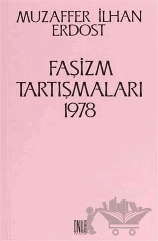 Faşizm Tartışmaları 1978 – Muzaffer İlhan Erdost – Sol ve Onur Yayınları kitap kapağı