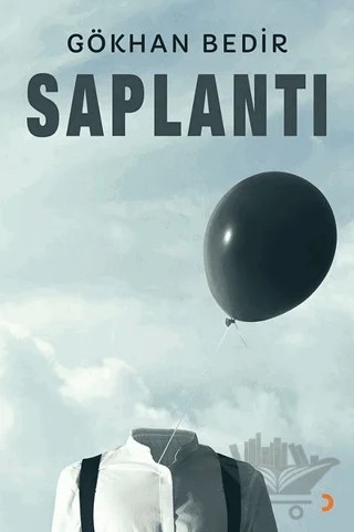 Saplantı – Gökhan Bedir – Cinius Yayınları kitap kapağı