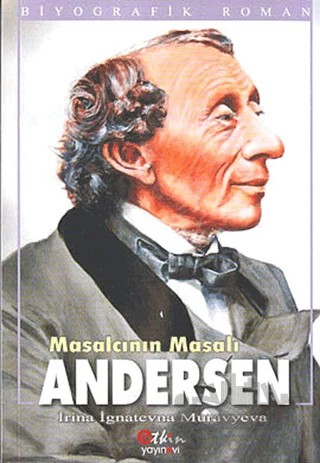 Masalcının Masalı Andersen – Irina İgnatevna Muravyeva – Etkin Yayınevi kitap kapağı