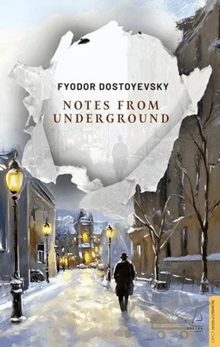 Notes From Underground – Fyodor Dostoyevsky – Destek Yayınları kitap kapağı