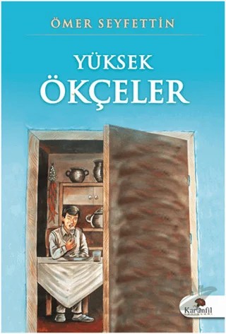 Yüksek Ökçeler – Ömer Seyfettin – Karanfil Yayınları kitap kapağı