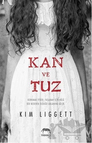 Kan ve Tuz – Kim Liggett – Yabancı Yayınları kitap kapağı