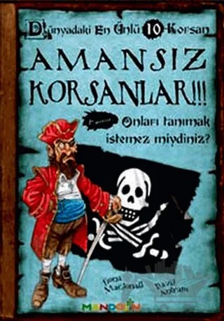 Amansız Korsanlar - Dünyadaki En Ünlü 10 Korsan – Fiona Macdonald – Mandolin Yayınları kitap kapağı