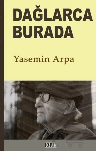 Dağlarca Burada – Yasemin Arpa – Ozan Yayıncılık kitap kapağı