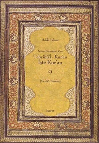 Nüzul Sırasına Göre Tebyinü’l Kur’an - İşte Kur’an 9 – Hakkı Yılmaz – İşaret Yayınları kitap kapağı