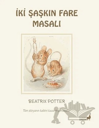 Beatrix Potter İki Şaşkın Fare Masalı – Beatrix Potter – Everest Çocuk kitap kapağı