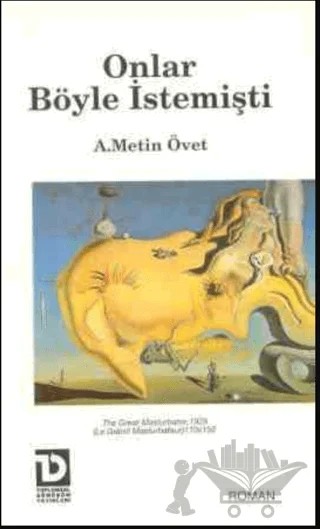 Onlar Böyle İstemişti – A. Metin Övet – Toplumsal Dönüşüm Yayınları kitap kapağı