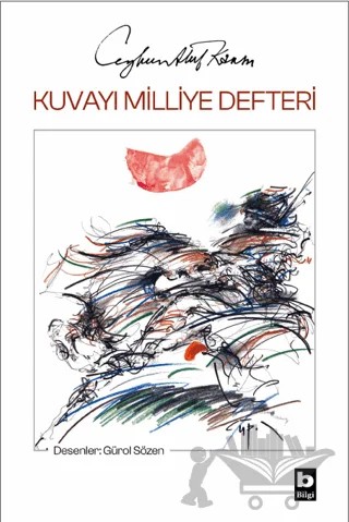 Kuvayı Milliye Defteri – Ceyhun Atuf Kansu – Bilgi Yayınevi kitap kapağı