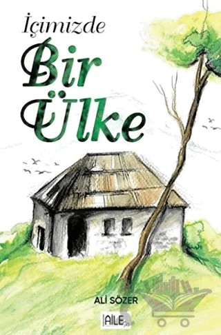 İçimizde Bir Ülke – Ali Sözer – Semerkand Aile Yayınları kitap kapağı