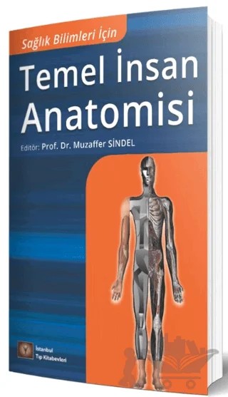 Sağlık Bilimleri İçin Temel İnsan Anatomisi – Kolektif – İstanbul Tıp Kitabevi kitap kapağı