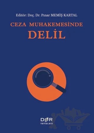 Ceza Muhakemesinde Delil – Pınar Memiş Kartal – Der Yayınları kitap kapağı