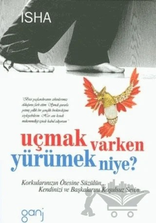 Uçmak Varken Yürümek Niye? – Isha – Ganj Kitap kitap kapağı