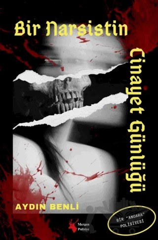 Bir Narsistin Cinayet Günlüğü – Aydın Benli – Mergen Yayınları kitap kapağı
