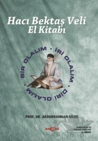 Hacı Bektaş Veli El Kitabı – Abdurrahman Güzel – Akçağ Yayınları kitap kapağı