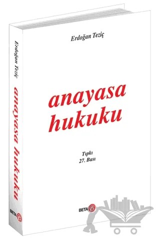 Anayasa Hukuku – Erdoğan Teziç – Beta Yayınevi kitap kapağı
