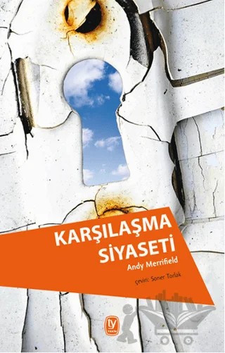 Karşılaşma Siyaseti – Andy Merrifield – Tekin Yayınevi kitap kapağı