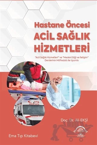 Hastane Öncesi Acil Sağlık Hizmetleri – Ali Ekşi – EMA Tıp Kitabevi kitap kapağı