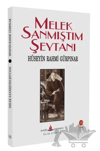 Melek Sanmıştım Şeytanı – Hüseyin Rahmi Gürpınar – Katip Yayınları kitap kapağı