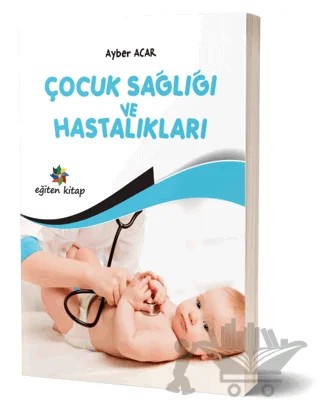 Çocuk Sağlığı ve Hastalıkları – Ayber Acar – Eğiten Kitap kitap kapağı