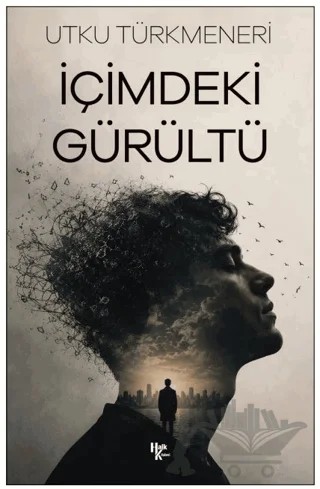 İçimdeki Gürültü – Utku Türkmeneri – Halk Kitabevi kitap kapağı
