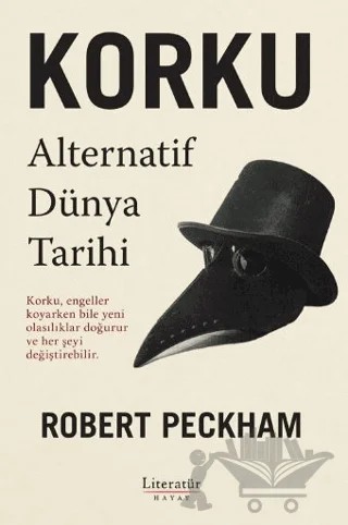 Korku: Alternatif Dünya Tarihi – Robert Peckham – Literatür Hayat kitap kapağı