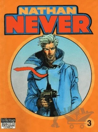 Nathan Never Cilt: 3 Sıfır Tolerans / Kötü Anılar / On Birinci Emir – Lal Kitap kitap kapağı