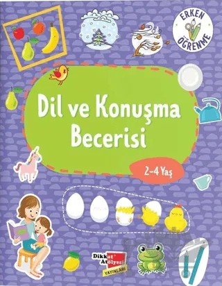 Dil ve Konuşma Becerisi – Kolektif – Dikkat Atölyesi Yayınları kitap kapağı
