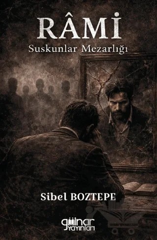 Rami Suskunlar Mezarlığı – Sibel Boztepe – Gülnar Yayınları kitap kapağı