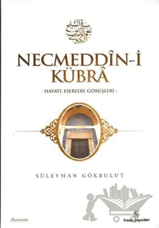 Necmeddin-i Kübra – Süleyman Gökbulut – İnsan Yayınları kitap kapağı