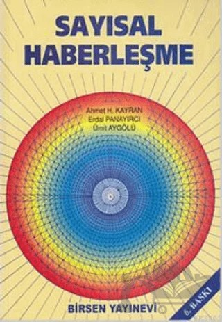 Sayısal Haberleşme – Ahmet H. Kayran – Birsen Yayınevi kitap kapağı