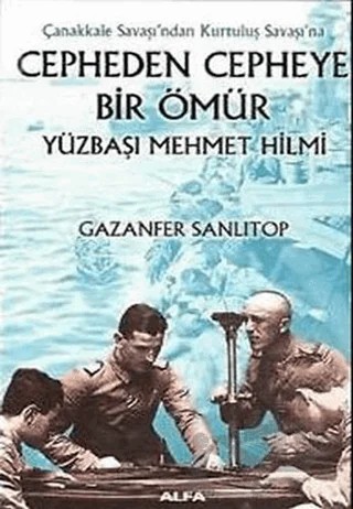 Cepheden Cepheye Bir Ömür (Ciltli) – Gazanfer Sanlıtop – Alfa Yayınları kitap kapağı