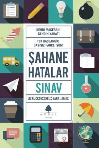 Şahane Hatalar 6 - Sınav – Liz Ruckdeschel, Sara James – April Yayıncılık kitap kapağı